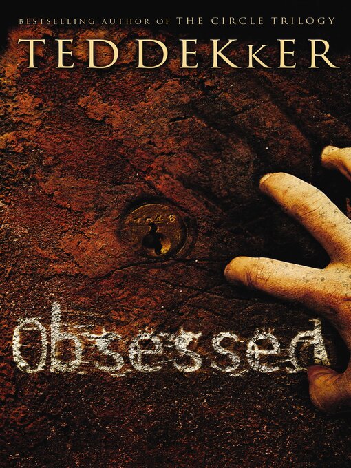 Title details for Obsessed by Ted Dekker - Available